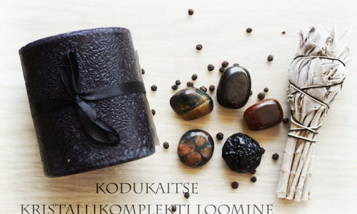 KODUKAITSE KRISTALLIKOMPLEKTI LOOMINE KODUKAITSE KRISTALLIKOMPLEKTI LOOMINE